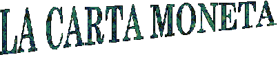 la_carta_moneta.gif (5101 byte)